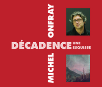 DECADENCE, UNE ESQUISSE