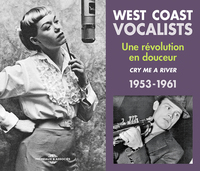 WEST COAST VOCALISTS, UNE RÉVOLUTION EN DOUCEUR 1953-1961