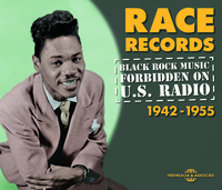 RACE RECORDS - BLACK ROCK MUSIC FORBIDDEN ON U.S. RADIO 1942-1955