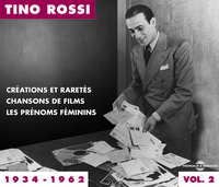 ANTHOLOGIE 1934-1962 VOL. 2 - CREATIONS ET RARETES - CHANSONS DE FILMS - LES PRENOMS FEMININS