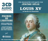 LOUIS XV - UN RÈGNE DE PARADOXES