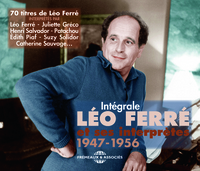 INTEGRALE LEO FERRE ET SES INTERPRETES 1947-1956