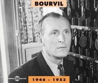 BOURVIL ANTHOLOGIE DES CHANSONS 1946 1953