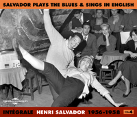 INTEGRALE HENRI SALVADOR VOL. 4 : "SALVADOR PLAYS THE BLUES & SINGS IN ENGLISH" 1956-1958