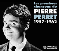 LES PREMIÈRES CHANSONS, 1957-1962