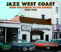 JAZZ WEST COAST ANTHOLOGIE SUR CD AUDIO FROM HOLLYWOOD TO LOS ANGELES 1950 1958