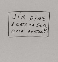 Jim Dine 3 Cats and a Dog Self Portrait (Limited edition of 50 sets) /anglais