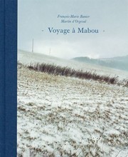 FranCois-Marie Banier Martin D'Orgeval Voyage A Mabou /franCais/anglais