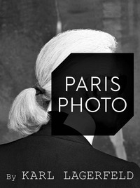 PARIS PHOTO BY KARL LAGERFELD