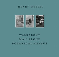 Henry Wessel Walkabout / Man Alone / Botanical Census /anglais