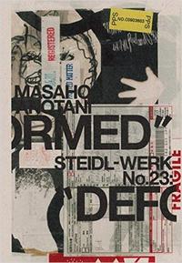 Masaho Anotani Deformed STEIDL-WERK No 23 /anglais