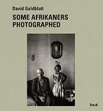 David Goldblatt Some Afrikaners photographed /anglais