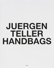 Juergen Teller Handbags /anglais