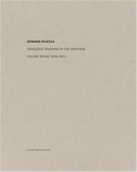 Edward Ruscha Catalogue RaisonnE of the Paintings Vol.7 2004-2011 /anglais