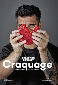 CRAQUAGE - 60 RECETTES DE PUR PLAISIR