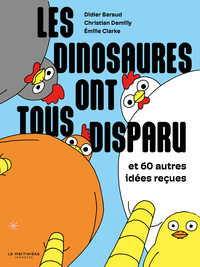 Les dinosaures ont tous disparu