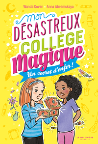 Mon désastreux collège magique