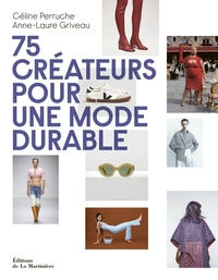 75 CREATEURS POUR UNE MODE DURABLE