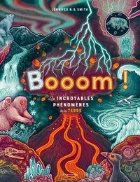 BOOOM! - LES INCROYABLES PHENOMENES DE LA TERRE