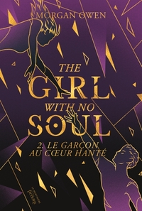 THE GIRL WITH NO SOUL - 2. LE GARCON AU CUR HANTE