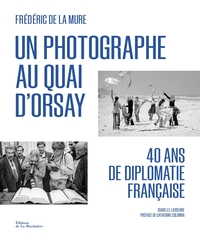 Un photographe au Quai d'Orsay