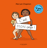 C'EST MON CORPS ! - GRAND FORMAT, VERSION ENRICHIE