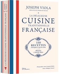 La Délicieuse Cuisine traditionnelle française