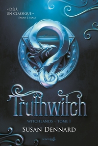 WITCHLANDS, TOME 1 - TRUTHWITCH