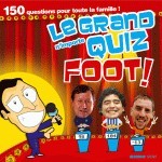 GRAND N'IMPORTE QUIZ FOOT !(LE)