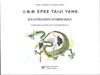 TAI JI JIAN : EPEE TAIJI YANG , ILLUSTRATION SYMBOLIQUE (FRANCAIS - CHINOIS AVEC PINYIN)