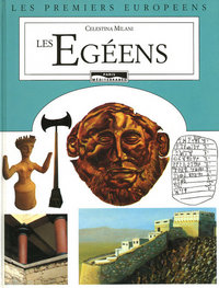 Les égéens - les premiers européens