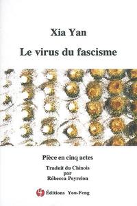 Le virus du fascisme - pièce en cinq actes