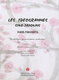 Les idéogrammes sino-japonais - manuel fondamental