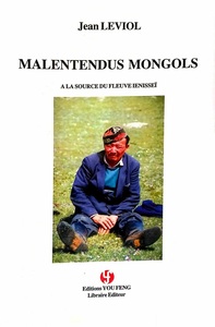 Malentendus mongols - à la source du fleuve Ienisseï