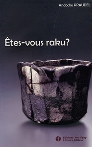 ETES-VOUS RAKU ?