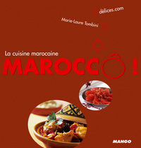 MAROCCO ! LA CUISINE MAROCAINE