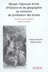 Réussir l'épreuve écrite d'histoire et de géographie au concours de profeseurs des écoles