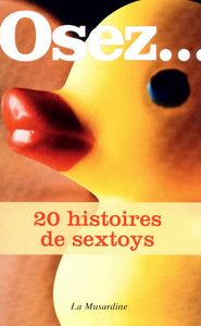 Osez 20 histoires de sextoys