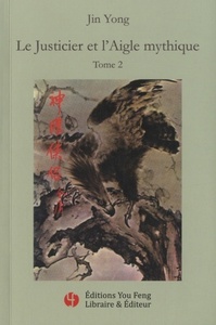LE JUSTICIER ET L'AIGLE MYTHIQUE, TOME 2