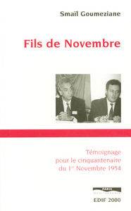 Fils de novembre - Témoignage pour le cinquantenaire du 1er novembre 1954