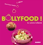 BOLLYFOOD ! LA CUISINE INDIENNE