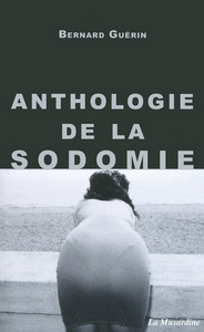 ANTHOLOGIE DE LA SODOMIE