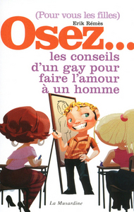 Osez les conseils d'un gay pour faire l'amour à un homme