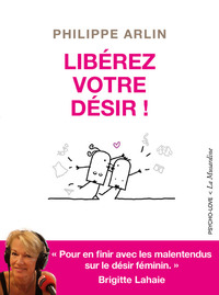 LIBEREZ VOTRE DESIR !