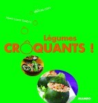 LEGUMES CROQUANTS !