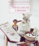 TOUTE UNE VIE A BRODER