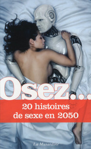 Osez 20 histoires de sexe en 2050