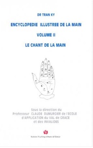ENCYCLOPEDIE ILLUSTREE DE LA MAIN (VOLIME II) -LE CHANT DE LA MAIN