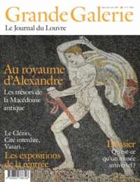 GRANDE GALERIE N 17 AU ROYAUME D ALEXANDRE / LES EXPOSITIONS DE LA RENTREE - LES TRESORS DE LA MACED