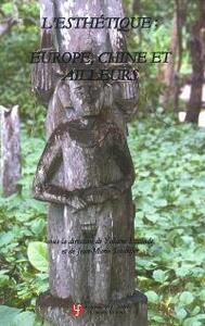 L'ESTHETIQUE - EUROPE, CHINE ET AILLEURS